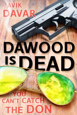 Avik Davar’s “Dawood is Dead – You can’t catch the Don” |  Topped the charts on Juggernaut on its launch date