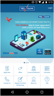 YES MOBILE 2.0 App - YES BANK, India’s fifth largest private sector Bank with a pan India presence across all 29 states and 7 Union Territories of India, headquartered in the Lower Parel Innovation District (LPID) of Mumbai, is the outcome of the professional & entrepreneurial commitment of its Founder Rana Kapoor and its Top Management team, to establish a high quality, customer centric, service driven, private Indian Bank catering to the future businesses of India. www.yesbank.in