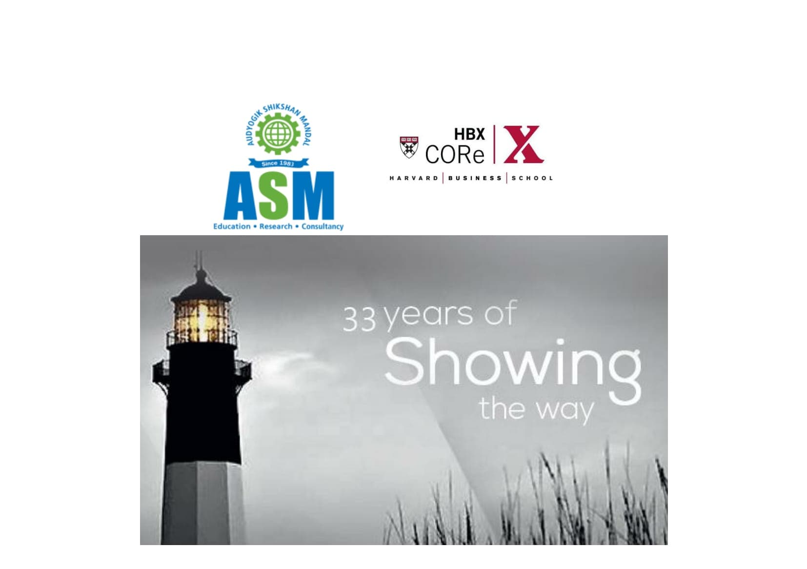 asm02-1-min Established in 1983, the Audyogik Shikshan Mandal (ASM) Group of Institutes has persistently turned out well-rounded professionals, who have gone on to become leaders in their spheres. This history of excellence is validated by the fact that ASM is consistently ranked amongst the top B-Schools in India. http://www.asmgroup.edu.in | CORe is HBS' primer on the fundamentals of business thinking - a three-course online program designed to prepare students to participate fully in the business world. Regardless of their background, be it in engineering, the arts, or business, CORe will arm students with the skills and confidence needed for success. http://hbx.hbs.edu/