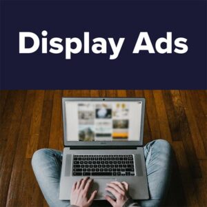 Display Ads / Monthly